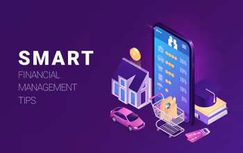Scale up your Monetary affairs with these Smart Financial Management Tips