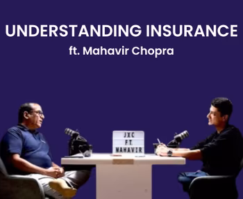 Understanding Insurance ft. Beshak Founder Mahavir Chopra