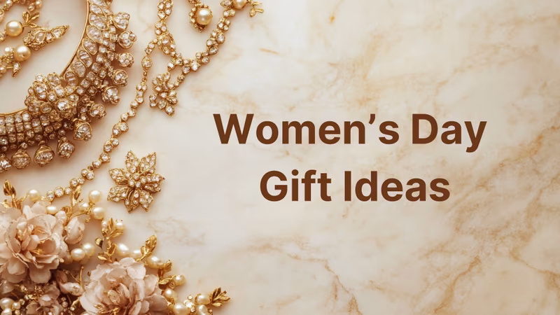 Best Women’s Day Gift Ideas for Every Woman in Your Life