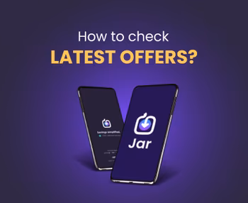 How to Check the Latest Offers on Jar App?