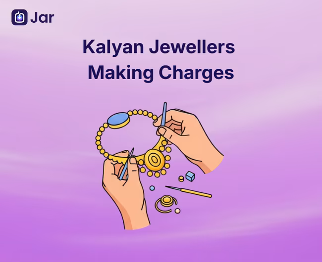 Kalyan Jewellers Making Charges: Complete Breakdown of Rates &amp; Calculation
