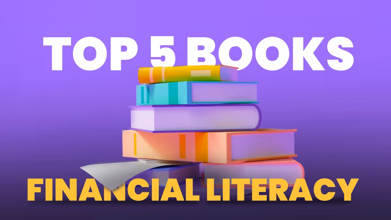 Top 5 Books on Financial Literacy You Must Read