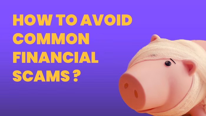 How to Avoid Common Financial Scams