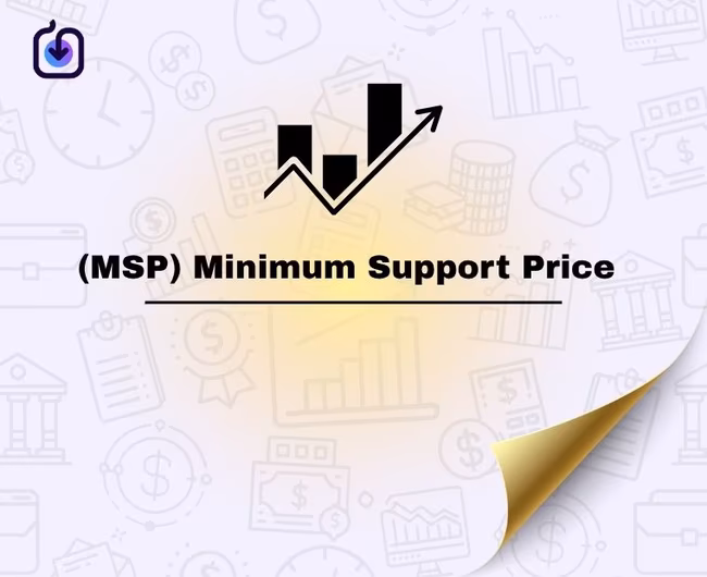 Minimum Support Price (MSP)