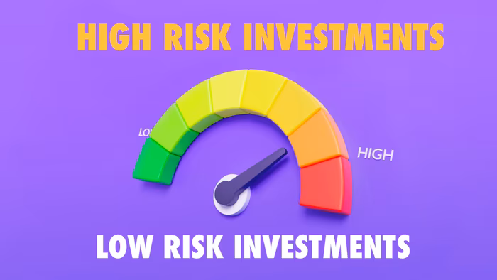 High Risk vs Low Risk Investments : What’s Right For You?