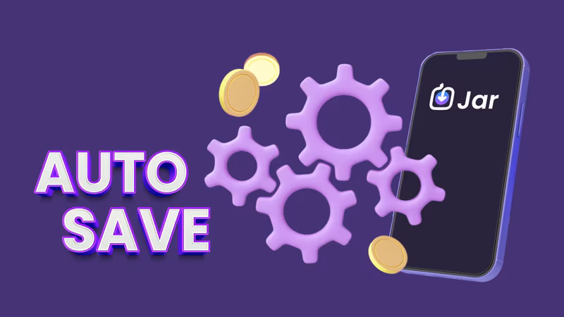 Jar 101: What is Autosave and how to set it up on the Jar app?