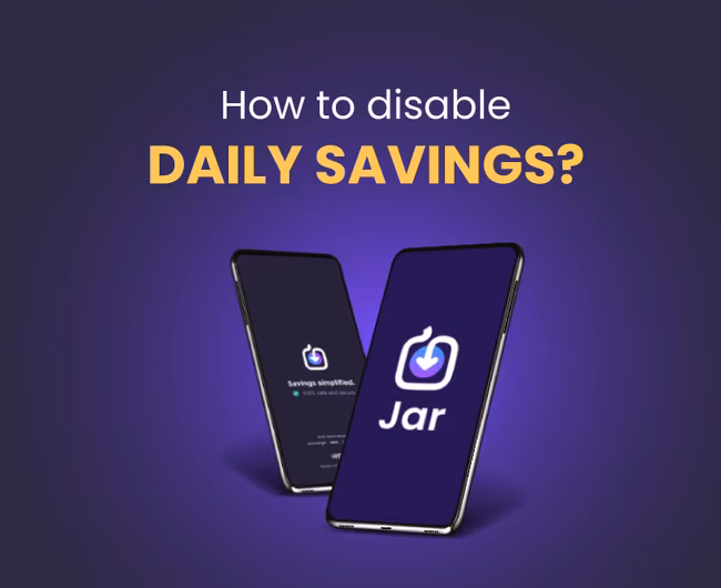 How to Stop Daily Savings on Jar App?