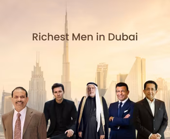 Top 10 Richest Men in Dubai | A 2025 List