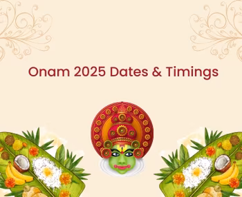 Onam 2025 Date, Shubh Timings, Traditions, Etc.