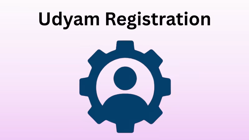 Udyam Registration: Documents, Registration, and Process
