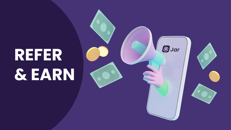 Jar 101: How to Refer and Earn through the Jar App