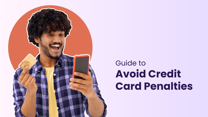How to avoid credit card penalties: A Beginner&#8217;s Guide