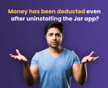 Jar 101: Money has been Deducted even after Uninstalling the Jar App