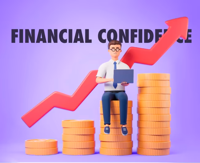 8 Integral Things to do to Build your Financial Confidence